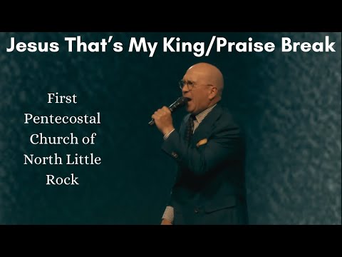 Jesus That’s My King/Praise Break (David Jennings and Gary Robinson) FPCNLR ARICM 2024