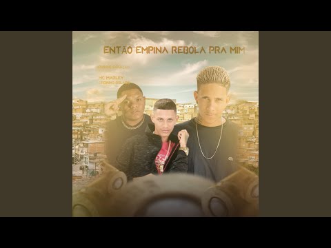 Então Empina Rebola Pra Mim
