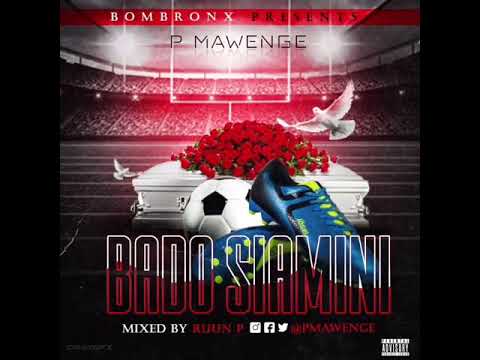 P Mawenge - Bado Siamini (Official Audio)