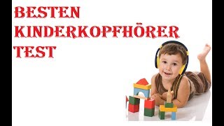 Die Besten Kinderkopfhörer Test