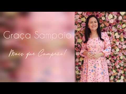 Mais que Campeão - Graça Sampaio