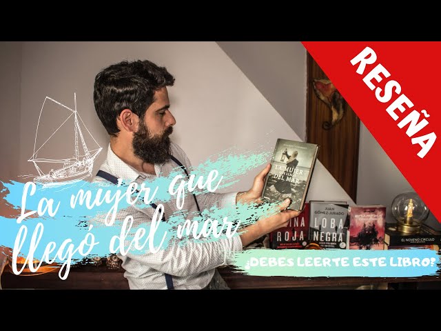 Vídeo relacionado con La mujer que llegó del mar (Best Seller)