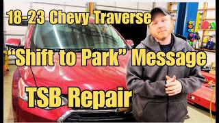 18-23 Chevrolet Traverse Says "Shift to Park" in Park. Replacing Shifter Lock Solenoid Per TSB