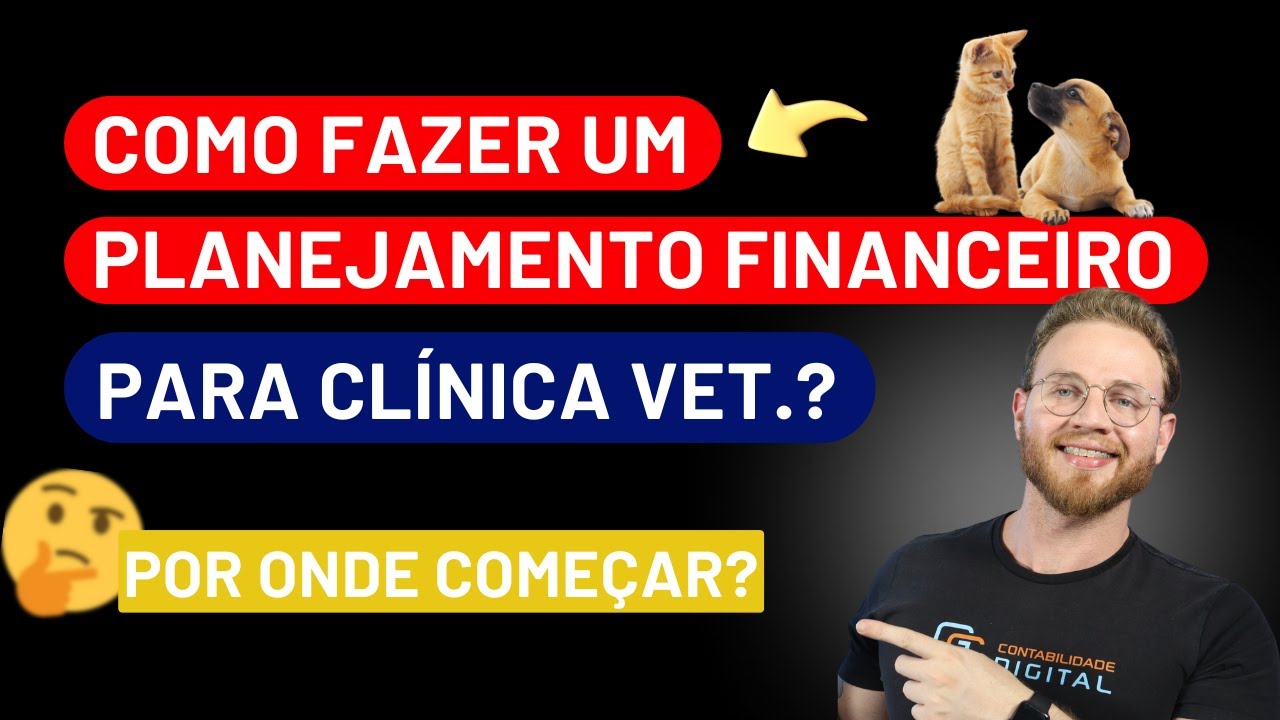 Como Fazer Um Planejamento Financeiro Para Clínica Veterinária?