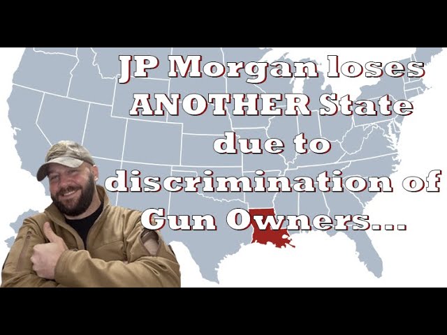 JP Morgan loses ANOTHER State due to their Anti-Gun Policies... Which state will be next?!!!
