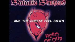 Satanic Surfers -01- ...And The Cheese Fell Down