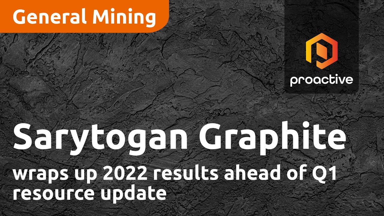 Sarytogan Graphite wraps up 2022 results ahead of Q1 resource update