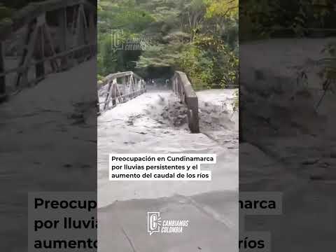 LLUVIAS PERSISTENTES GENERAN PREOCUPACIÓN EN VARIOS MUNICIPIOS DE CUNDINAMARCA