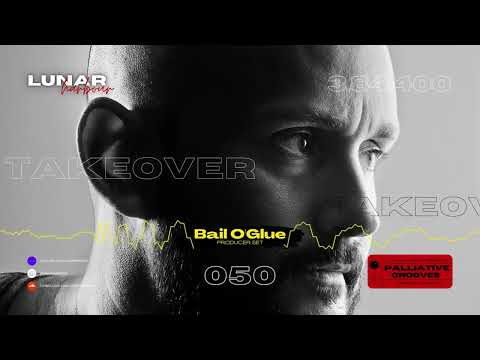 Lunar Harbour Presents:- Palliative Grooves 050 Basil O'Glue TAKEOVER (11.03.22)