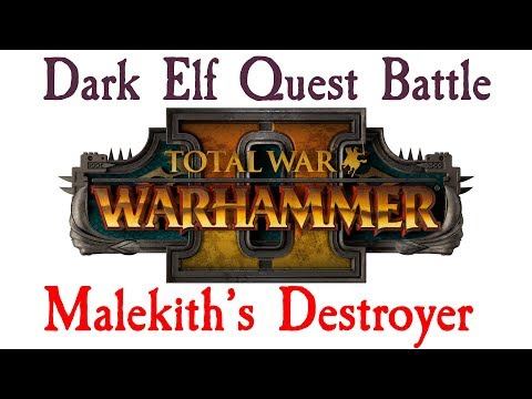 DARK ELF QUEST BATTLE! Malekith vs Tyrion for the Destroyer