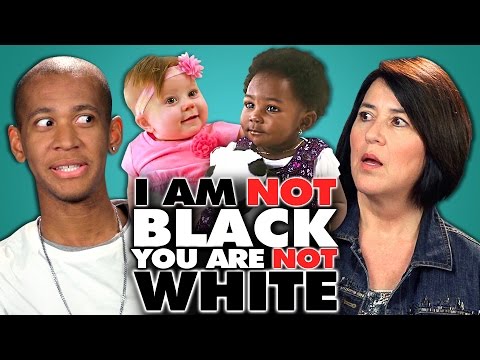 Adults React to I Am NOT Black You are NOT White