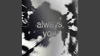 Always You