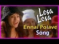 Ennai Polave Song Lesa Lesa Movie Scenes Shaam And Trisha Argue Vivek Sreenivasan