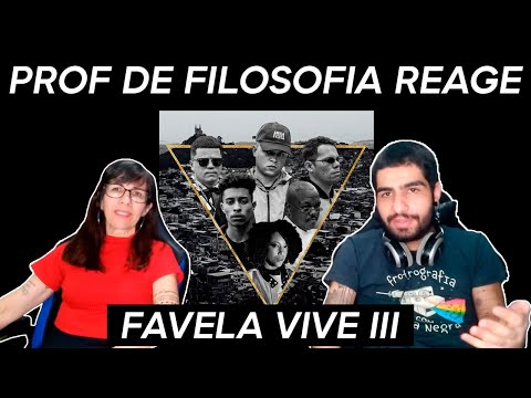 |Professora de filosofia reage| FAVELA VIVE 3-ADL, Choice, Djonga, Menor do Chapa|Negra Li