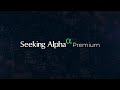 A Quick Overview Of Seeking Alpha Premium