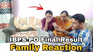 IBPS PO Final Result| Family Reaction | 1st attempt