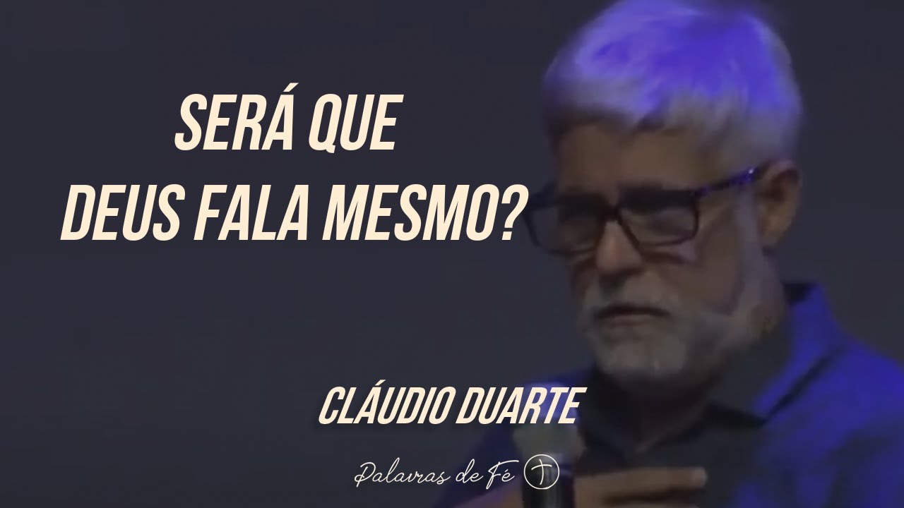 Cláudio Duarte - Deus fala com você | Palavras de Fé