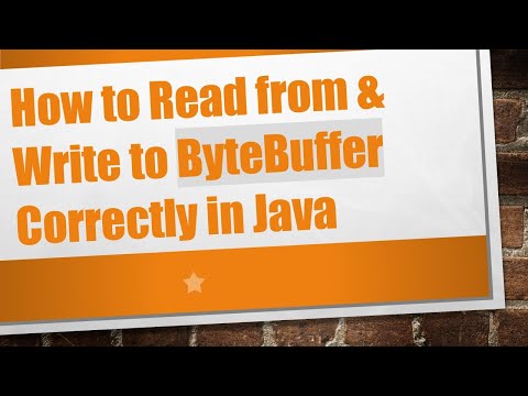 How to Read from & Write to ByteBuffer Correctly in Java