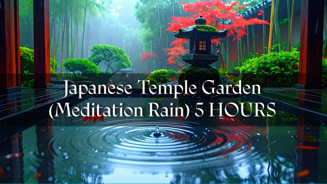 Japanese Temple Garden Meditation Rain 5 Hours