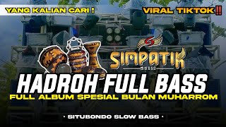 Download lagu FULL ALBUM MUHARROM | HADROH FULL BASS - KOPLO STYLE SIMPATIK | ENAK BUAT CEK SOUND HAJATAN mp3