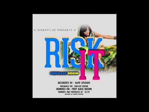 Captain Scrappy - OPEN UP & RIDE (RISK IT)