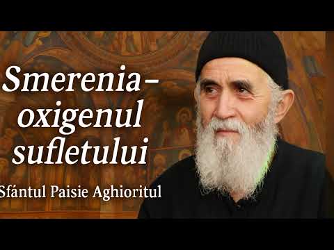 Humility – the “oxygen” of the soul | The Wisdom of Saint Paisios the Athonite