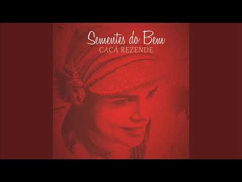 Cacá Rezende - Prece ao Consolador