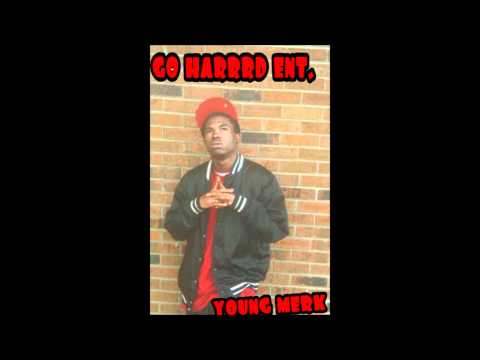 young Merk- Streets callin me
