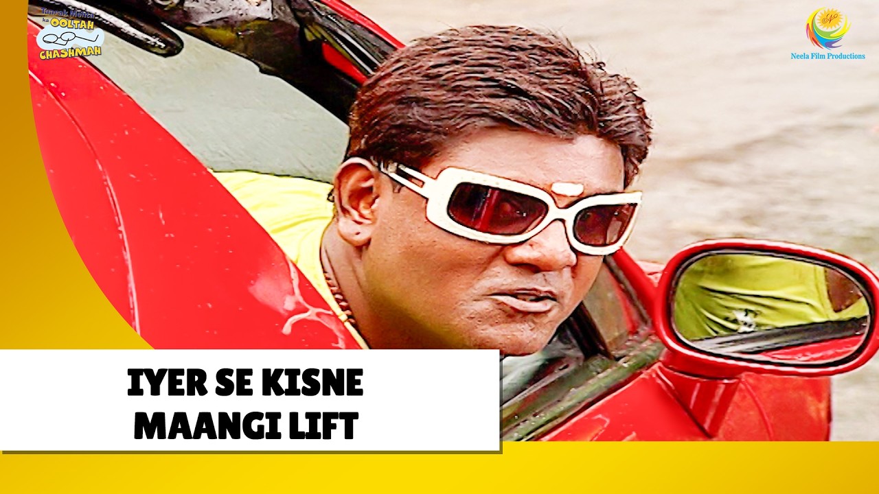 Iyer se Kisne maangi lift !  |  Haste Raho Hasate Raho! | Taarak Mehta ka Ooltah Chashmah