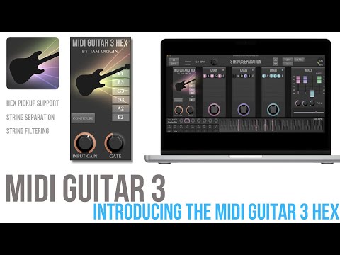 MIDI Guitar 3 - Introducing the MIDI Guitar 3 Hex