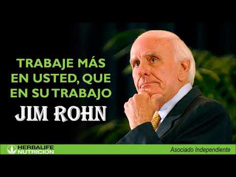 Trabaja más en ti que en tu negocio Jim Rohn