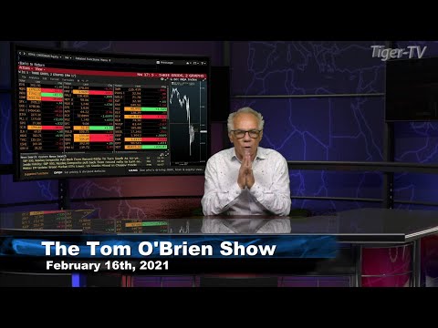 February 16th, Tom O'Brien Show on TFNN - 2021