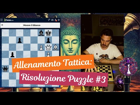 Puzzle #3: Allenamento Tattica (passione scacchi chess.com problemi visione calcolo)
