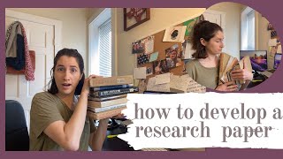 how I develop a research paper | PhD student writing process