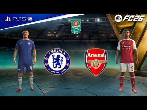 FC 26 - Arsenal vs Chelsea | EFL Cup Semi Final | Bukayo Saka vs Cole Palmer epic battle