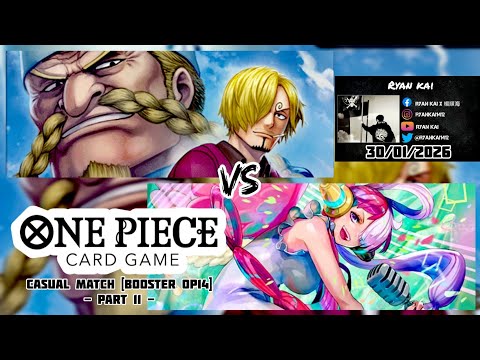 One Piece Card Game Casual Match Booster OP14 (Part 11) - Sanji vs Uta