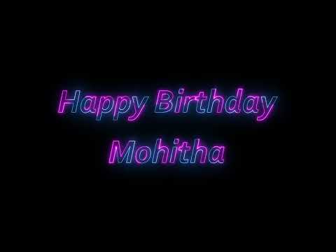 Happy Birthday Mohitha