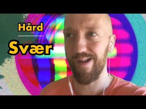 DanishTube | Word Choice | Hård OR svær