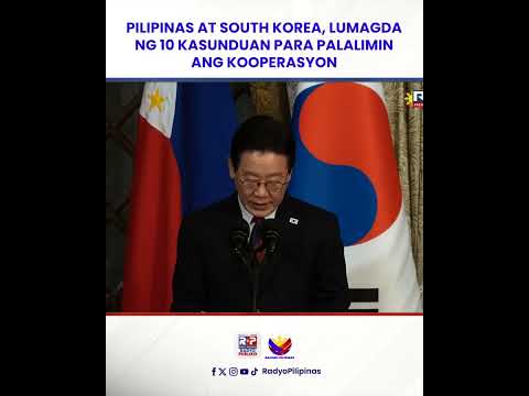 10 kasunduan, nilagdaan ng Pilipinas at South Korea