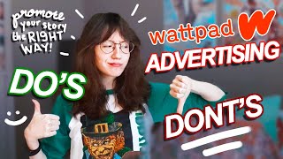 how to PROMOTE your WATTPAD story to get READERS + what you should NEVER DO! | Wattpad Wednesdays
