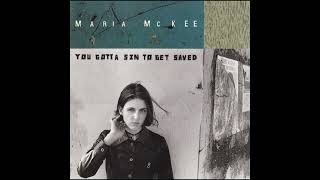 Maria McKee "Why Wasn't I More Grateful (When Life Was Sweet)"