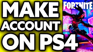 How To Make a Fortnite Account on PS4 (2024)