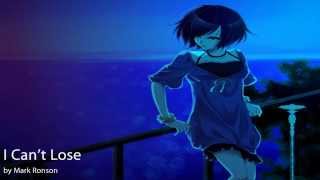 Nightcore - I Can&#39;t Lose by Mark Ronson