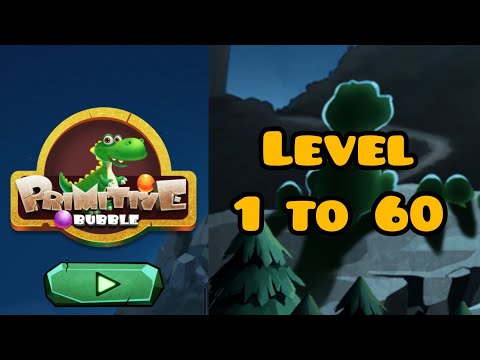 Primitive Bubble | Bubble Shooter | Level 1 to 60 | Let's Explore