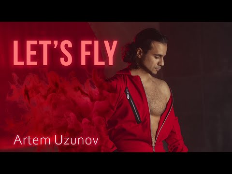 Artem Uzunov - Let's Fly (Audio)