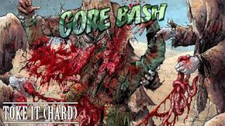 Gore Bash - Toke It (Hard)