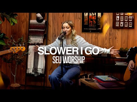 SEU Worship - Slower I Go (feat. Chelsea Plank) | Recorded Live with Air1