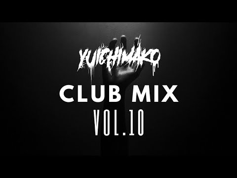 Yuichimako Club Mix Vol. 10