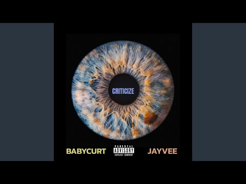 Criticize (feat. BabyCurt) (Radio Edit)