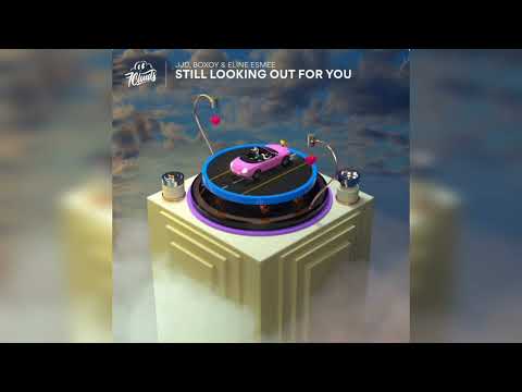 JJD|BOXOY - Still Looking Out For You